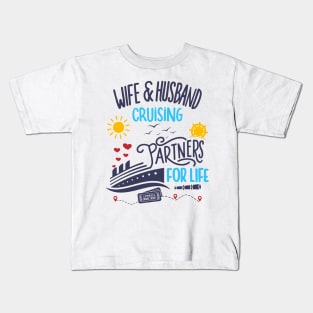 Wife & Husband Cruising Partners For Life Honeymoon Kids T-Shirt